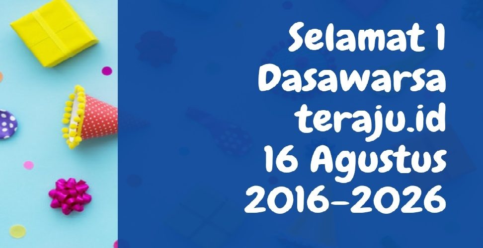 1 Dasawarsa Media teraju.id