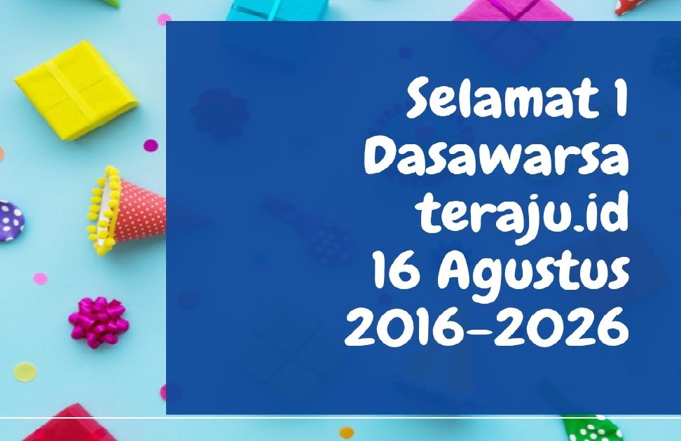 1 Dasawarsa Media teraju.id